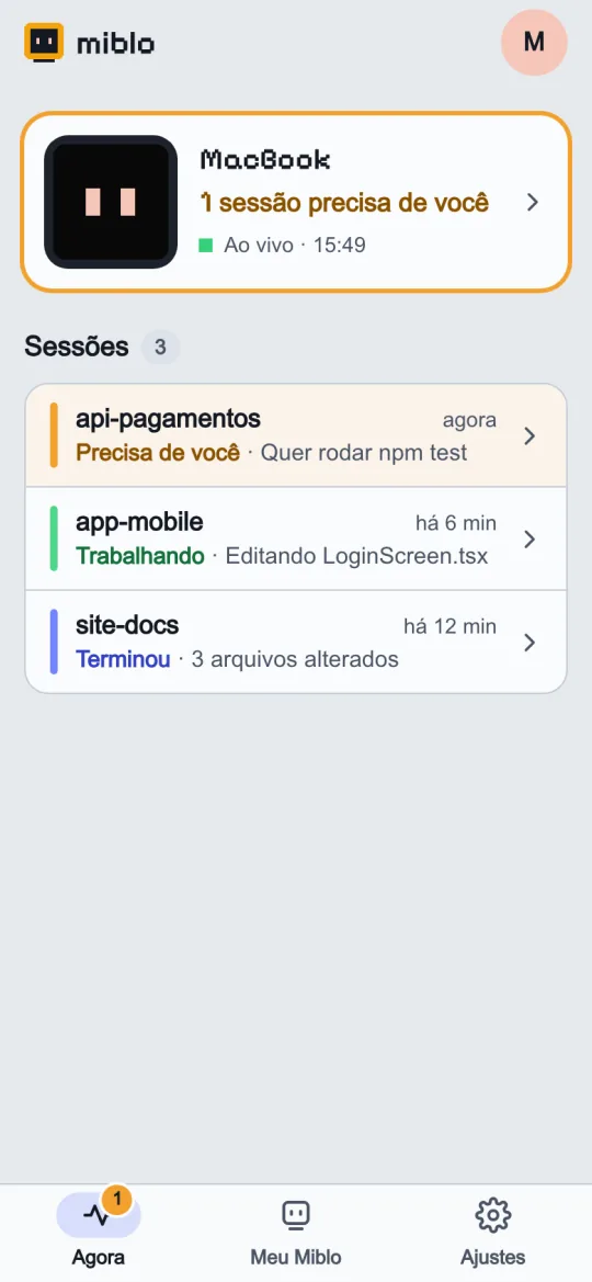 O app Miblo no celular: três sessões, uma marcada como “Precisa de você”, outra trabalhando e outra que terminou